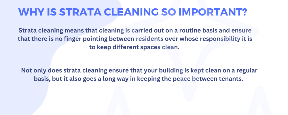 Why is strata cleaning so important